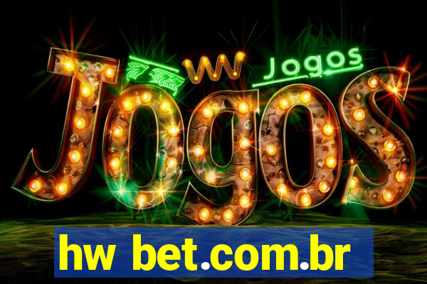 hw bet.com.br